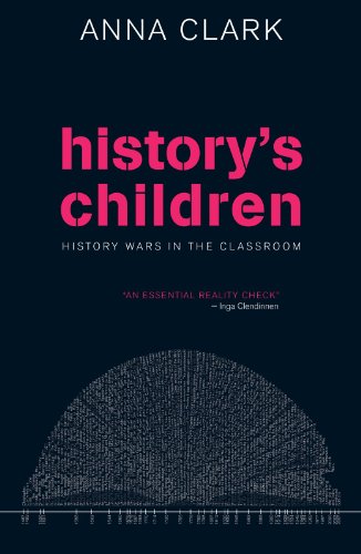 History’s Children: History Wars in the Classroom